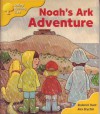 Noah's Ark Adventure (Oxford Reading Tree, Stage 5, More Storybooks B) - Roderick Hunt, Alex Brychta