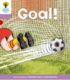 Goal! (Oxford Reading Tree, Stage 1+, More Patterned Stories) - Roderick Hunt