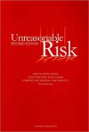 Unreasonable Risk - Samuel S. Epstein