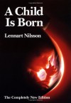 A Child is Born - Lennart Nilsson