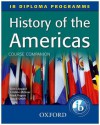 IB Course Companion: History of the Americas (International Baccalaureate) - Tom Leppard, Alexis Mamaux, Mark Rogers, David Smith, Yvonne Berliner