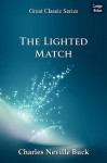 The Lighted Match - Charles Neville Buck