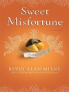 Sweet Misfortune - Kevin Milne