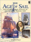 The Age of Sail, Volume 2: The International Annual of the Historic Sailing Ship - Nicholas Tracy