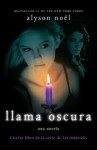 Llama Oscura: Cuarto libro de la serie de Los inmortales - Alyson Noel