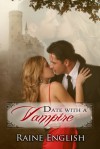 Date with a Vampire (Tempted Series, #1) - Raine English