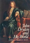 John Dryden and His World - James Anderson Winn