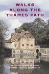 Walks Along The Thames Path (Globetrotter Walking Guides) - Ron Emmons