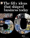 The 50 Ideas that Shaped Business Today - Portfolio Penguin