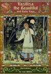 Vasilisa the Beautiful and Baba Yaga - Alexander Afanasyev, Ivan Bilibin