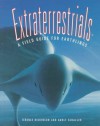 Extraterrestrials: A Field Guide for Earthlings - Terence Dickinson