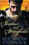 Shadows and Strongholds - Elizabeth Chadwick