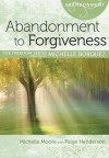 Abandonment to Forgiveness - Michelle Borquez, Michelle Moore, Paige Henderson