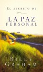 El secreto de la paz personal (Spanish Edition) - Billy Graham