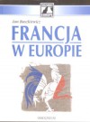 Francja w Europie - Jan Baszkiewicz