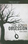 The Human Obsession (Manufactured Identity, Book #3) - Heath Sommer