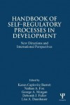 Handbook of Self-Regulatory Processes in Development: New Directions and International Perspectives - Karen C. Barrett, Nathan A. Fox, George A. Morgan, Deborah J. Fidler