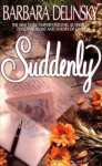 Suddenly - Barbara Delinsky