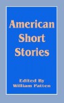 American Short Stories - William Patten