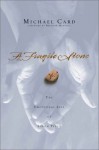 A Fragile Stone: The Emotional Life of Simon Peter - Michael Card