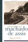 Quincas Borba - Machado de Assis, David T. Haberly, Celso Favaretto, Gregory Rabassa