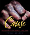 Cause: Reconstruction America 1863-1877 - Tonya Bolden