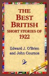 The Best British Short Stories Of 1922 - Edward J. O'Brien