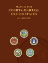 Manual for Courts-Martial United States (2012 Edition) - United States Army