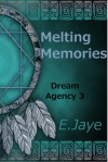 Melting Memories - E. Jaye