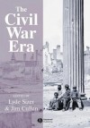 The Civil War Era: An Anthology of Sources - Lyde Cullen-Sizer, Jim Cullen