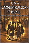 Una conspiracion de papel - David Liss