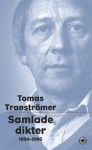 Samlade dikter: 1954–1996 - Tomas Tranströmer