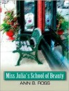 Miss Julia's School Of Beauty - Ann B. Ross