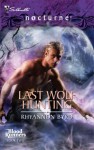 Last Wolf Hunting - Rhyannon Byrd