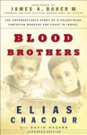 Blood Brothers - Elias Chacour, David Hazard, James Baker