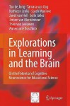 Explorations in Learning and the Brain: On the Potential of Cognitive Neuroscience for Educational Science - Ton de Jong, Kathleen Jenks, Theo van Leeuwen, Tamara van Gog, Sarah Manlove, Janet van Hell, Jelle Jolles, Jeroen van Merrienboer, Annemarie Boschloo