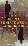 La Piel del Cielo (Premio Alfaguara 2001) - Elena Poniatowska