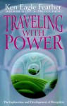 Traveling with Power: The Exploration and Development of Perception - Ken Eagle Feather