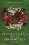 El Guardián de los Dragones - Carole Wilkinson