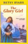 The Glory Girl - Betsy Byars