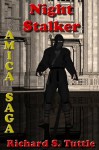 Night Stalker (Amica Saga #3) - Richard S. Tuttle