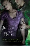 Jekel Loves Hyde - Beth Fantaskey