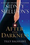 Sidney Sheldon's After the Darkness - Tilly Bagshawe, Sidney Sheldon