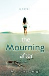 The Mourning After - Adriane Leigh