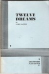 Twelve Dreams - James Lapine