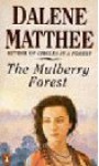 The Mulberry Forest - Dalene Matthee