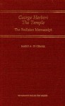 George Herbert the Temple: A Diplomatic Edition of the Bodleian Manuscript (Medieval and Renaissance Texts and Studies) - George Herbert, Mario A. Di Cesare