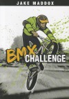 BMX Challenge (Jake Maddox) - Jake Maddox