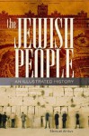 The Jewish People: An Illustrated History - Shmuel Ahituv