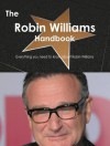 The Robin Williams Handbook - Everything You Need to Know about Robin Williams - Emily Smith